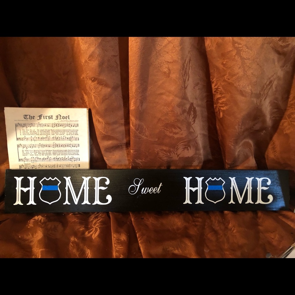 Police home sweet home sign